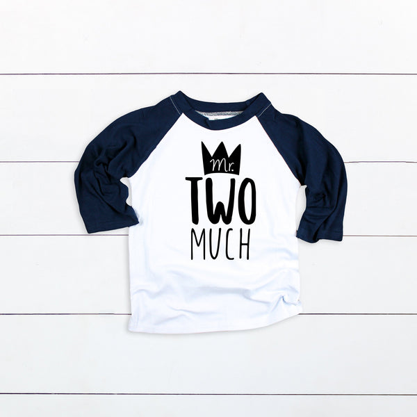 Mr. Two Much Shirt